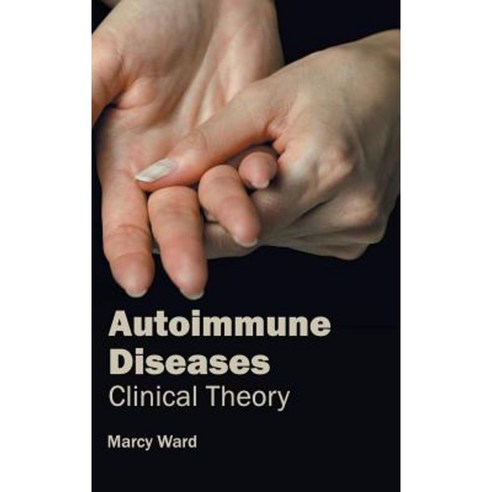 Autoimmune Diseases: Clinical Theory Hardcover, Hayle Medical
