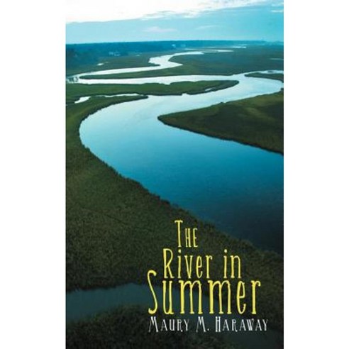 The River in Summer Paperback, Authorhouse