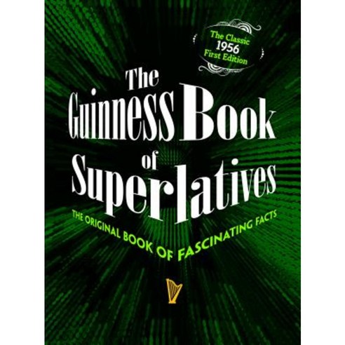 The Guinness Book of Superlatives: The Original Book of Fascinating Facts Paperback, Clydesdale Press