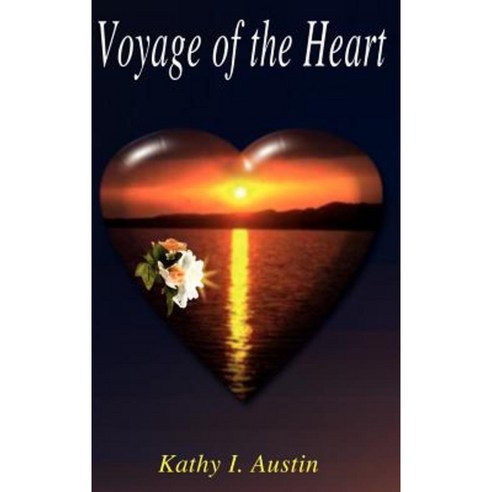 Voyage of the Heart Hardcover, Authorhouse
