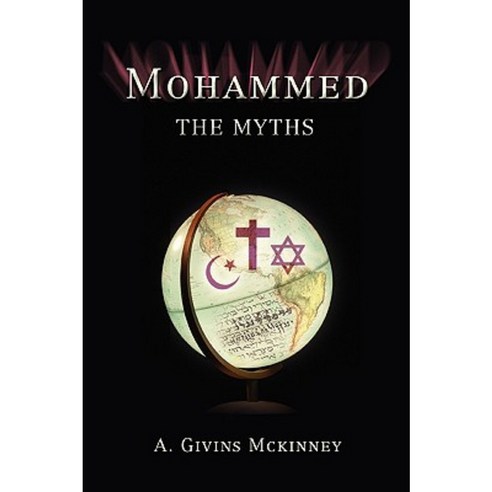 Mohammed: The Myths Paperback, iUniverse