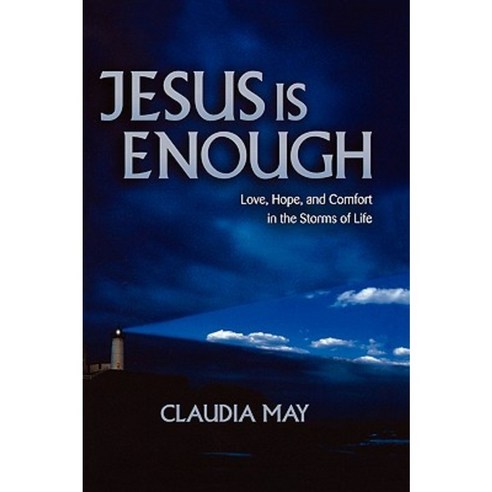 Jesus Is Enough: Love Hope and Comfort in the Storms of Life Paperback, Augsburg Books