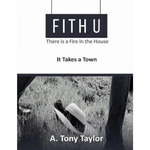 Fith U: There Is a Fire in the House Paperback, Liberated Expression Publishing