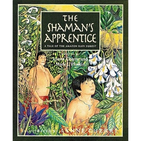 The Shaman''s Apprentice: A Tale of the Amazon Rain Forest Paperback ...