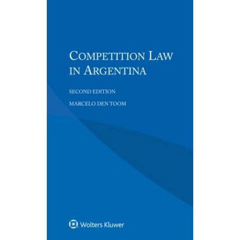 Competition Law in Argentina Paperback, Kluwer Law International