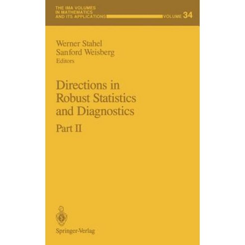 Directions in Robust Statistics and Diagnostics: Part II Hardcover, Springer