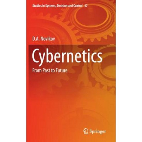 Cybernetics: From Past to Future Hardcover, Springer