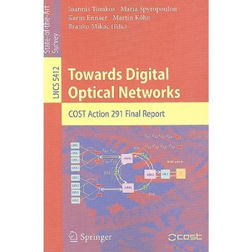 Towards Digital Optical Networks: COST Action 291 Final Report Paperback, Springer