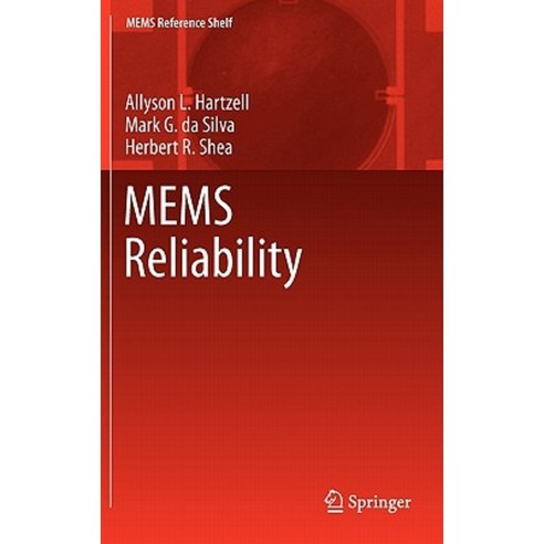 MEMS Reliability Hardcover, Springer