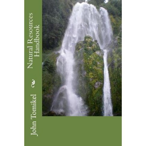 Natural Resources Handbook Paperback, Createspace