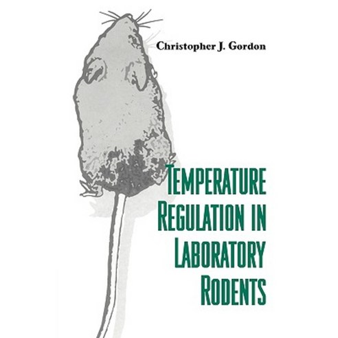 Temperature Regulation in Laboratory Rodents, Cambridge University Press