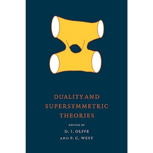 Duality and Supersymmetric Theories Hardcover, Cambridge University Press