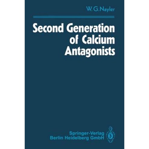 Second Generation of Calcium Antagonists Paperback, Springer