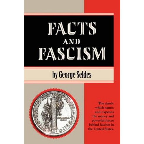 Facts and Fascism Paperback, Progressive Press