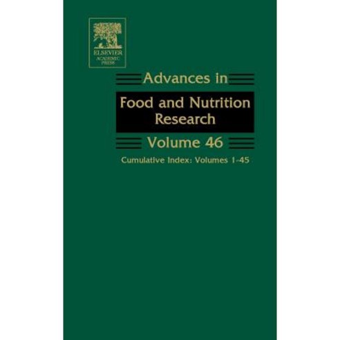 Advances in Food and Nutrition Research: Cumulative Index: Volumes 1-45 Hardcover, Academic Press