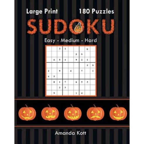 Large Print Sudoku Book 1 - Halloween Edition: 180 Easy to Hard Puzzles Paperback, Buzzy Bee Press