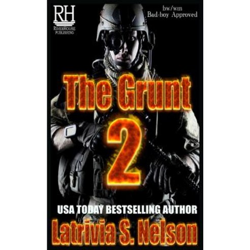 The Grunt 2 Paperback, Nelson & Nelson Press, LLC