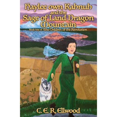 Haylee Own Kahnuh and the Sage of Land Dragon Mountain Paperback, Enchanted Woods Press