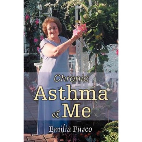 Chronic Asthma & Me Paperback, iUniverse