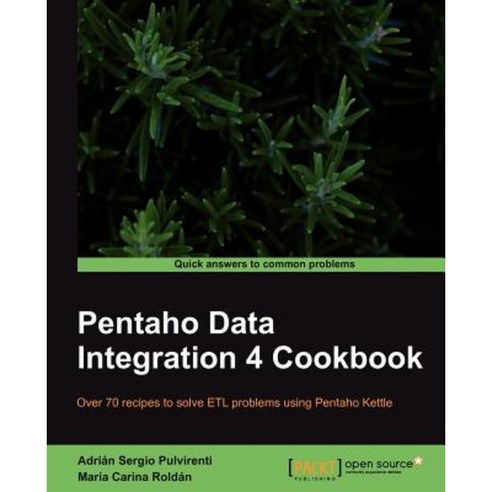 Pentaho Data Integration 4 Cookbook Paperback, Packt Publishing