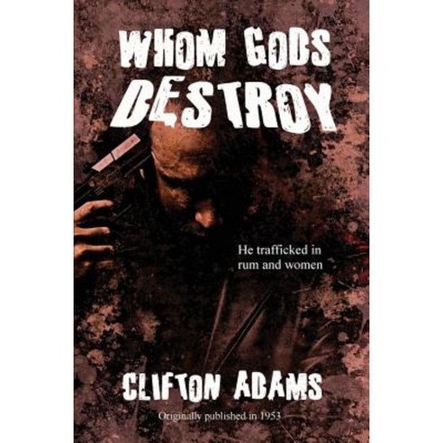 Whom Gods Destroy Paperback, Black Curtain Press