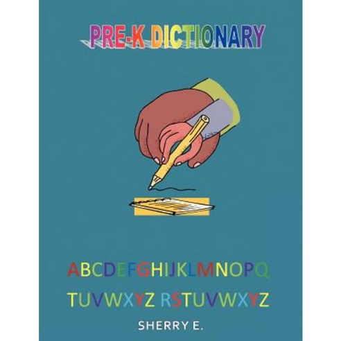 A Pre-Kindergarten Dictionary Paperback, Authorhouse