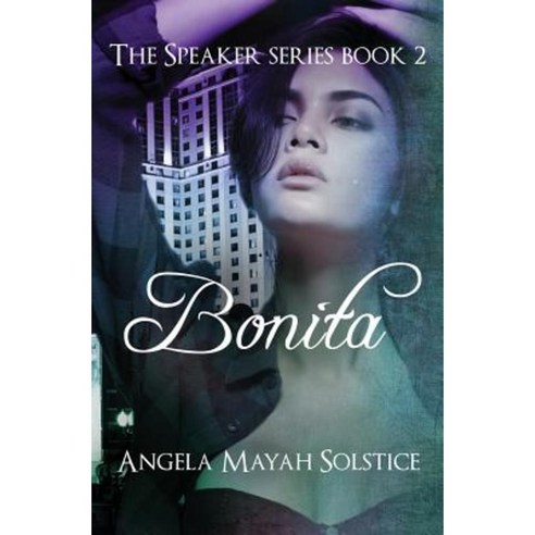 Bonita: The Speaker Series Paperback, Soul House LLC