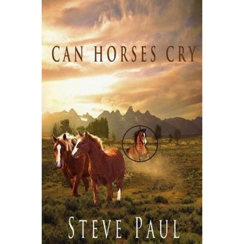 Can Horses Cry Paperback, Sage Words Services