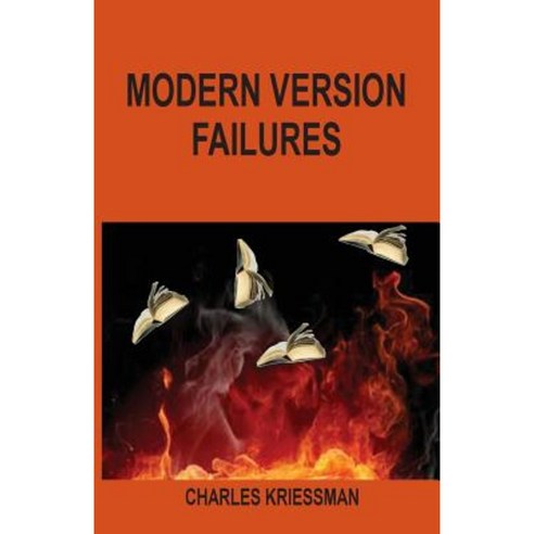 Modern Version Failures Paperback, Old Paths Publications, Incorporated
