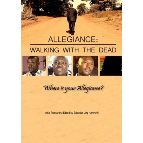 Allegiance: Walking with the Dead Paperback, Lulu.com