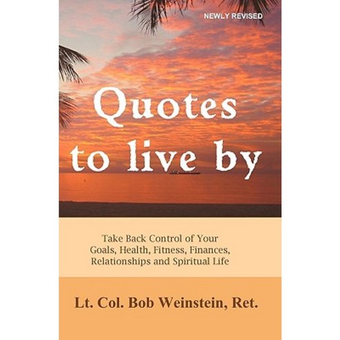 Quotes to Live by Paperback, Health Colonel Publishing