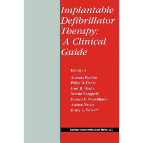 Implantable Defibrillator Therapy: A Clinical Guide Paperback, Springer