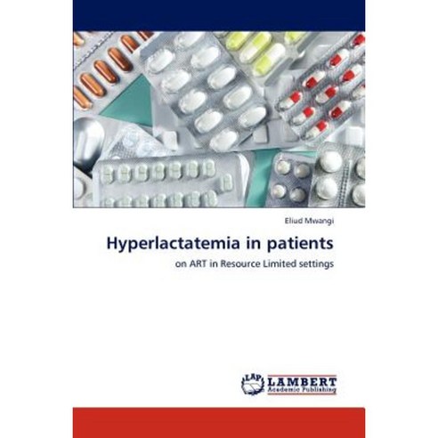 Hyperlactatemia in Patients Paperback, LAP Lambert Academic Publishing