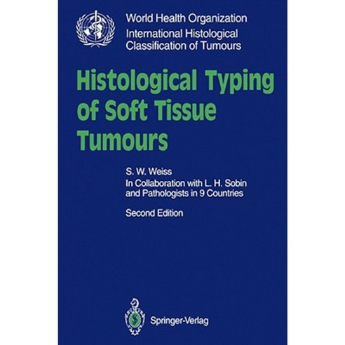 Histological Typing of Soft Tissue Tumours Paperback, Springer