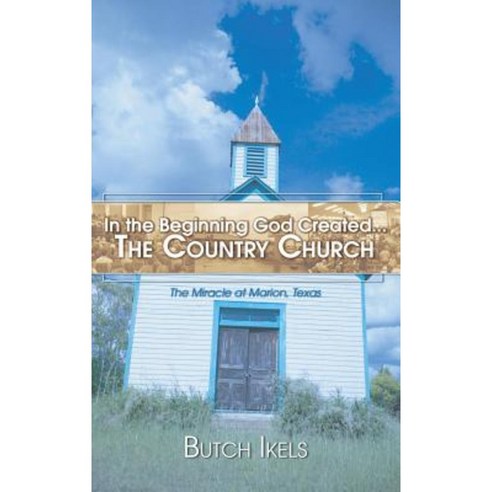 In the Beginning God Created the Country Church Hardcover, Resource Publications (CA)