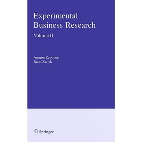 Experimental Business Research Volume 2: Economic and Managerial Perspectives Hardcover, Springer