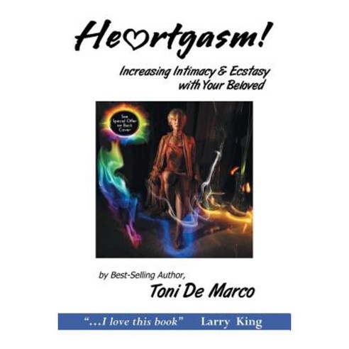 He Rtgasm: Increasing Intimacy & Ecstasy with Your Beloved Paperback, Balboa Press