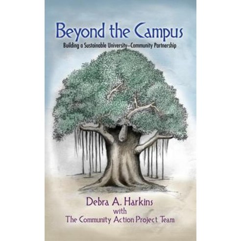 Beyond the Campus: Building a Sustainable University - Community Partnership (Hc) Hardcover, Information Age Publishing
