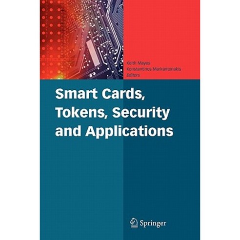 Smart Cards Tokens Security and Applications Paperback, Springer