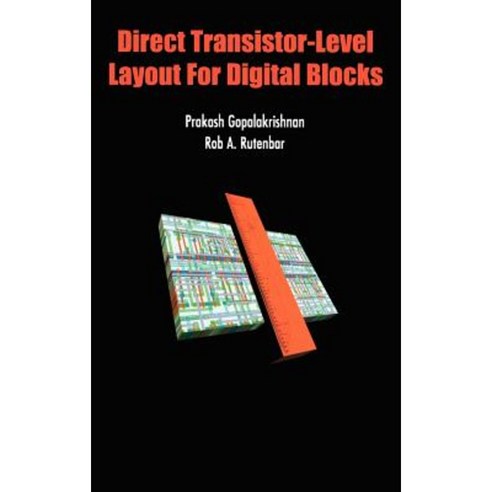 Direct Transistor-Level Layout for Digital Blocks Hardcover, Springer