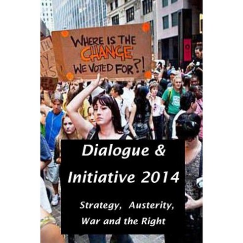 Dialogue & Initiative 2014 Paperback, Lulu.com