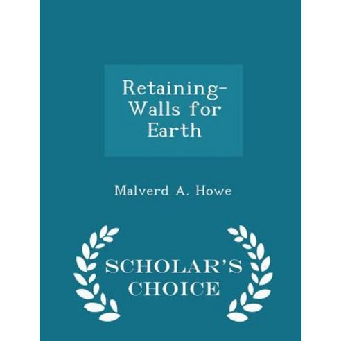 Retaining-Walls for Earth - Scholar''s Choice Edition Paperback