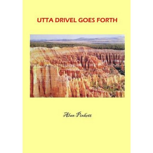 Utta Drivel Goes Forth Paperback, Lulu.com