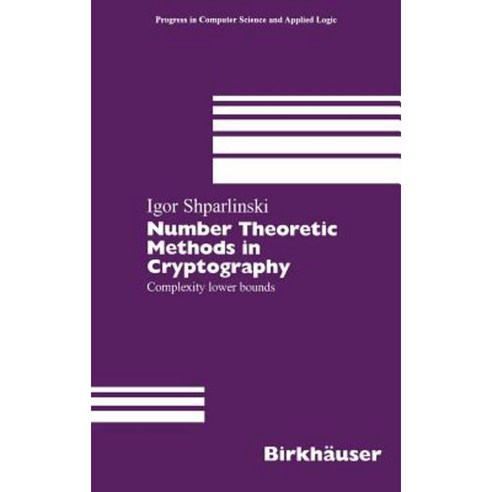 Number Theoretic Methods in Cryptography: Complexity Lower Bounds Hardcover, Birkhauser