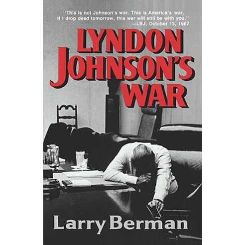 Lyndon Johnson''s War: The Road to Stalemate in Vietnam Paperback, W. W. Norton & Company