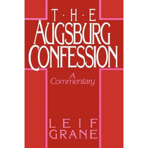 Augsburg Confession the Paperback, Augsburg Fortress Publishing