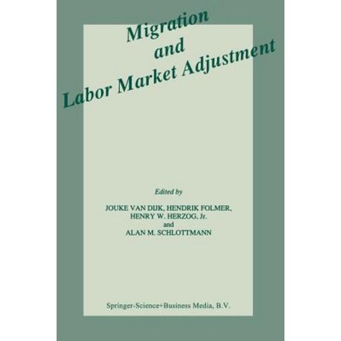 Migration and Labor Market Adjustment Paperback, Springer