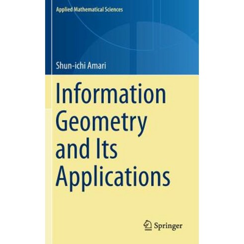 Information Geometry and Its Applications Hardcover, Springer
