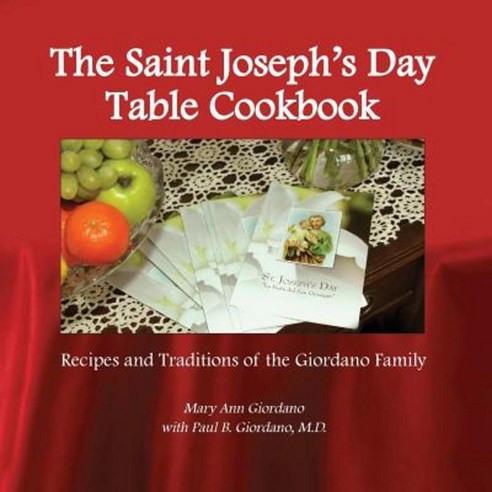 The Saint Joseph''s Day Table Cookbook Paperback, Buffalo Heritage