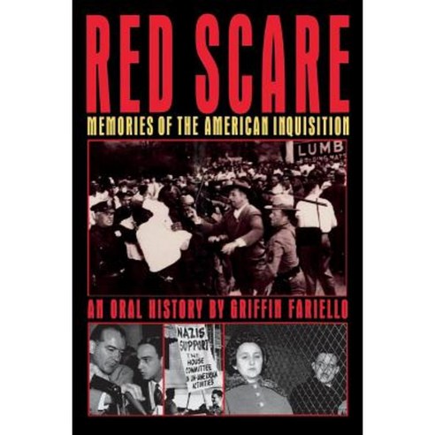 Red Scare: Memories of the American Inquisition: An Oral History Paperback, W. W. Norton & Company